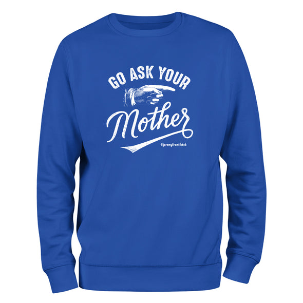 Go Ask Your Mother Outerwear