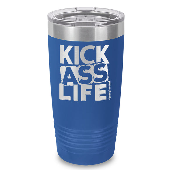 Kick Ass Life Stacked Laser Etched Tumbler