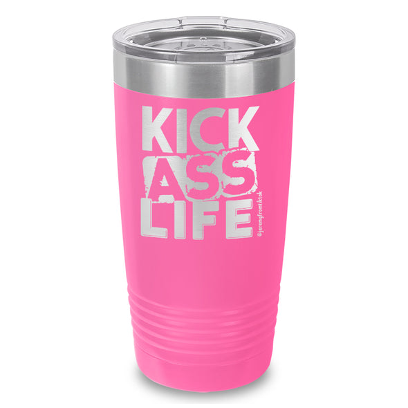 Kick Ass Life Stacked Laser Etched Tumbler