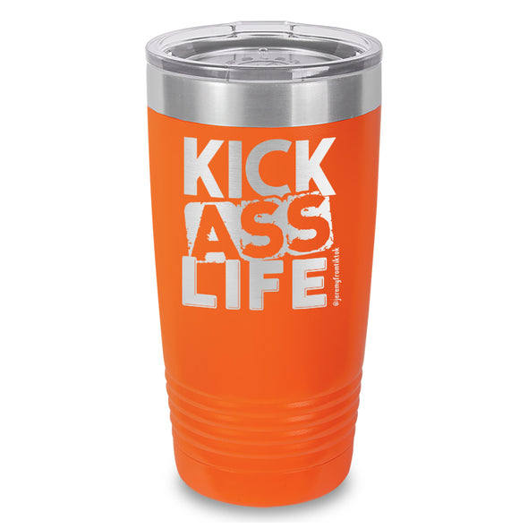 Kick Ass Life Stacked Laser Etched Tumbler