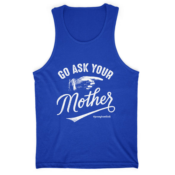 Go Ask Your Mother Men's Apparel