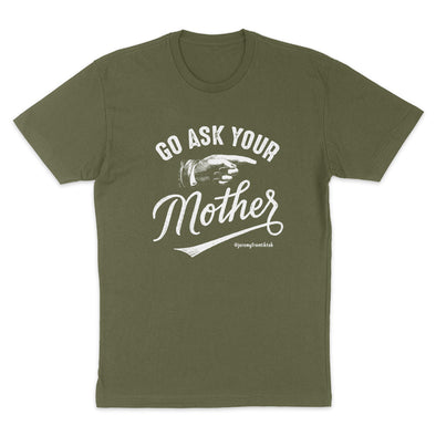 Go Ask Your Mother Men's Apparel