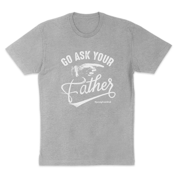 Go Ask Your Father Women's Apparel