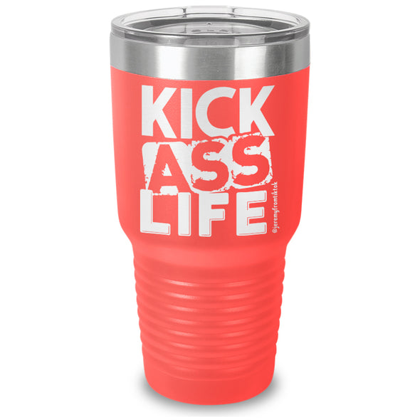 Kick Ass Life Stacked Laser Etched Tumbler