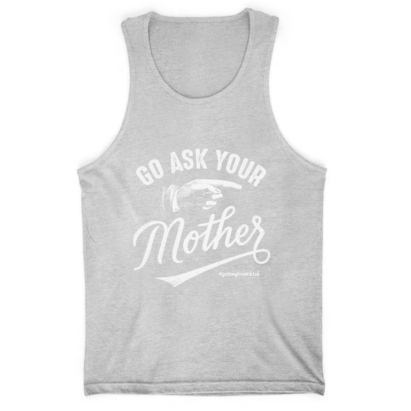 Go Ask Your Mother Men's Apparel