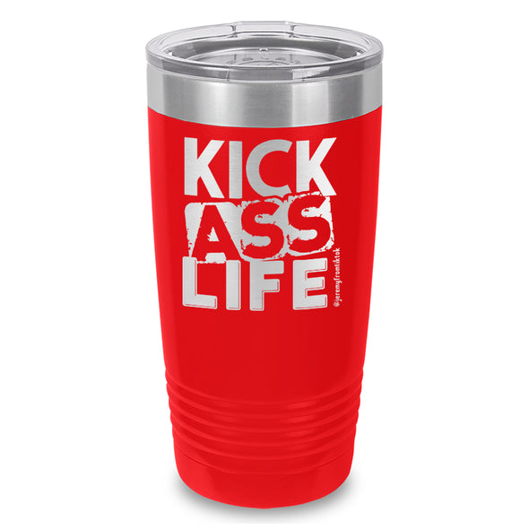 Kick Ass Life Stacked Laser Etched Tumbler