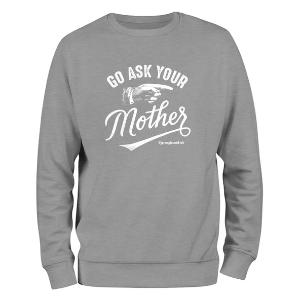 Go Ask Your Mother Outerwear